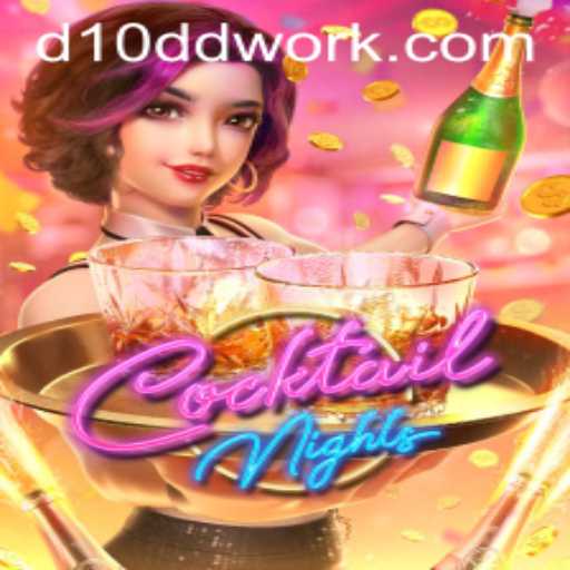 Unveiling the Excitement of CocktailNights: A Thrilling Adventure with D10D Work