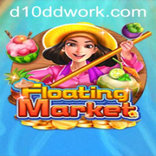 Exploring FloatingMarket: A Dynamic Adventure in D10D Work